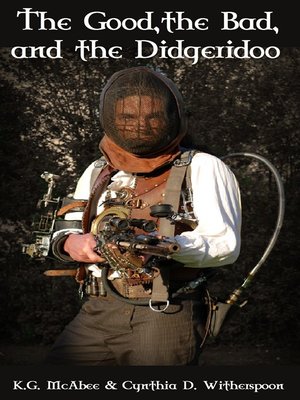 cover image of The Good, the Bad and the Didgeridoo